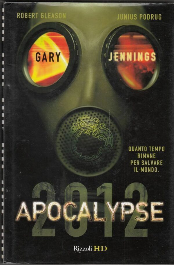 APOCALYPSE-2012-di-Gary-Jennings-1-ed-Rizzoli-2010-112400231250