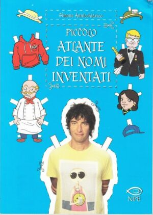 Piccolo atlante dei nomi inventati di Simone Annicchiarico ed. NPE