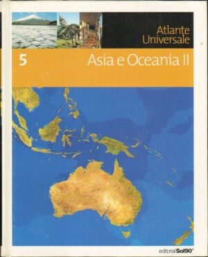 Atlante Universale Vol.5 ASIA E OCEANIA 2 ed. Sol90