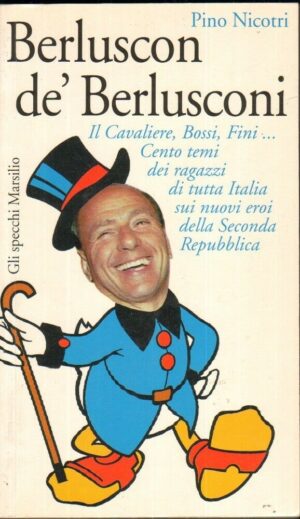 BERLUSCON DE' BERLUSCONI di Pino Nicotri ed. Marsilio