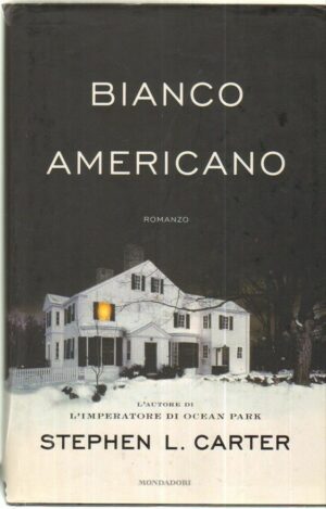 Bianco Americano di Stephen L. Carter ed. Mondadori