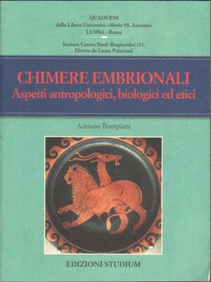 CHIMERE EMBRIONALI di Adriano Bompiani ed. Studium 2012