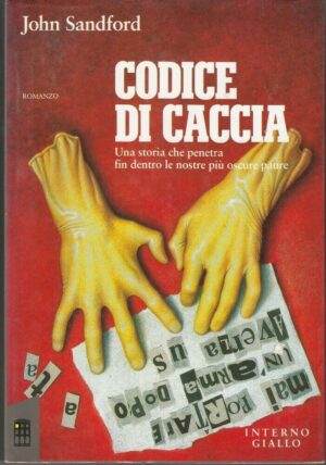 CODICE DI CACCIA di John Sandford ed. Interno Giallo