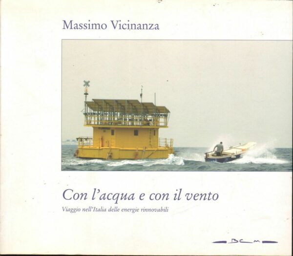 CON-LACQUA-E-CON-IL-VENTO-di-Massimo-Vicinanza-ed-BCM-2006-122446736090