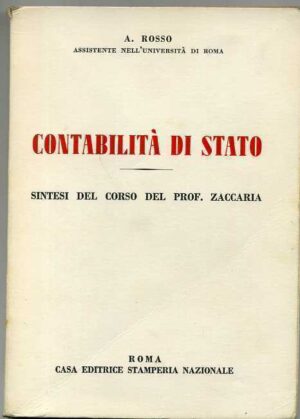 CONTABILITA' DI STATO. Sintesi del corso del. prof Zaccaria di A. Rosso