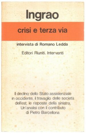 CRISI E TERZA VIA di Ingrao ed. Editori Riuniti