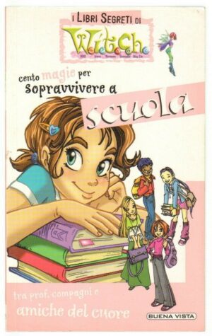 Cento magie per sopravvivere a scuola di AA. VV. ed. Buena Vista