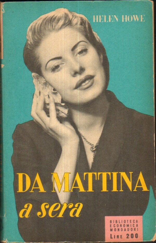 DA-MATTINA-A-SERA-di-Helen-Howe-1-ed-1955-Mondadori-121641495900