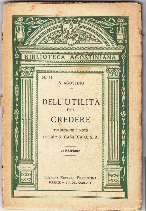 DELLUTILITA-DEL-CREDERE-di-S-Agostino-1930-Libreria-Editrice-Fiorentina-B02-121280332090