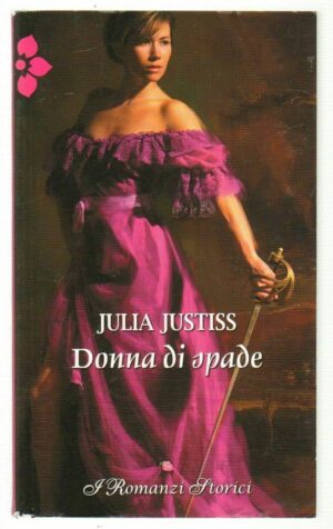 DONNA DI SPADE di Julia Justiss ed. Harper Collins