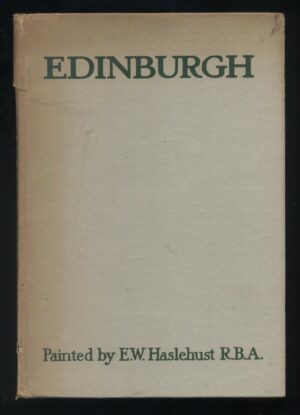 EDINBURGH di J. Geddie e E. W. Haslehust ed. Blackie & Son C02