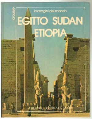 EGITTO SUDAN ETIOPIA Larousse ed. Fabbri