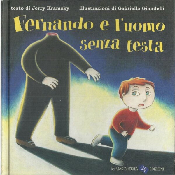 FERNANDO-E-LUOMO-SENZA-TESTA-di-J-Kramsky-I-Ed-La-Margherita-121722877080