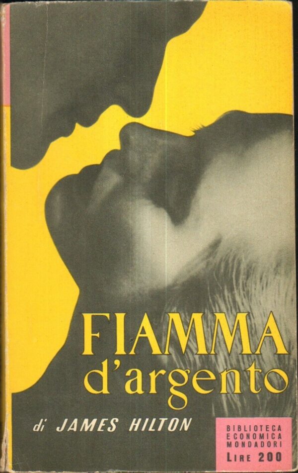 FIAMMA-DARGENTO-di-James-Hilton-1-ed-1955-Mondadori-121641495610