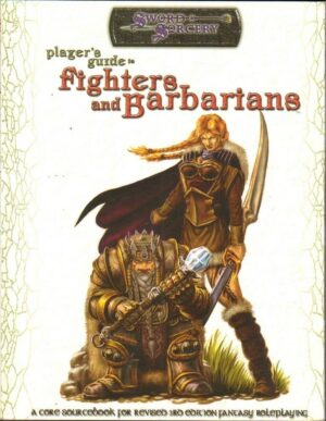 Player's Guide to FIGHTERS AND BARBARIANS. Sword Sorcery - In Inglese ed. White Wolf