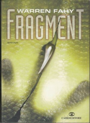 FRAGMENT di Warren Fahy ed. Cairo
