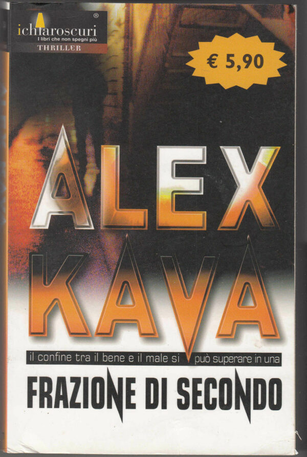 FRAZIONE-DI-SECONDO-di-Alex-Kava-ed-I-Chiaroscuri-121268633570