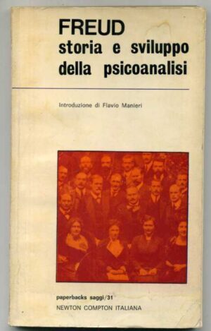FREUD. Storia e sviluppo della psicoanalisi 1° ed. 1971 Newton & Compton