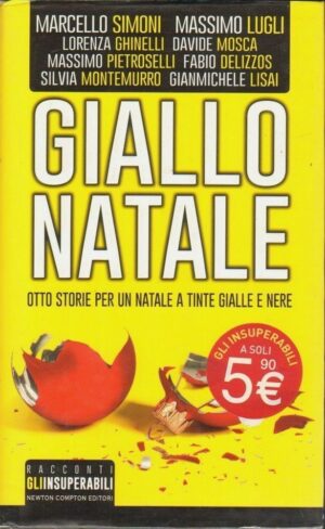 GIALLO NATALE OTTO STORIE PER UN NATALE A TINTE GIALLE E NERE Autori Vari