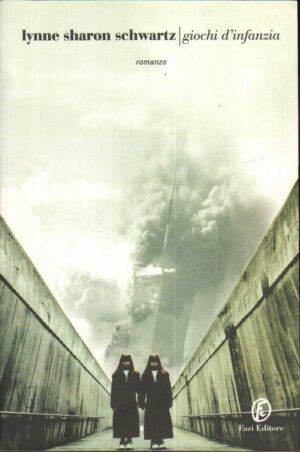 GIOCHI D'INFANZIA di Lynne S. Schwartz ed. Fazi