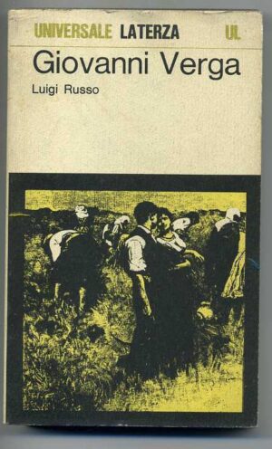 GIOVANNI VERGA di Luigi Russo ed. 1974 Laterza