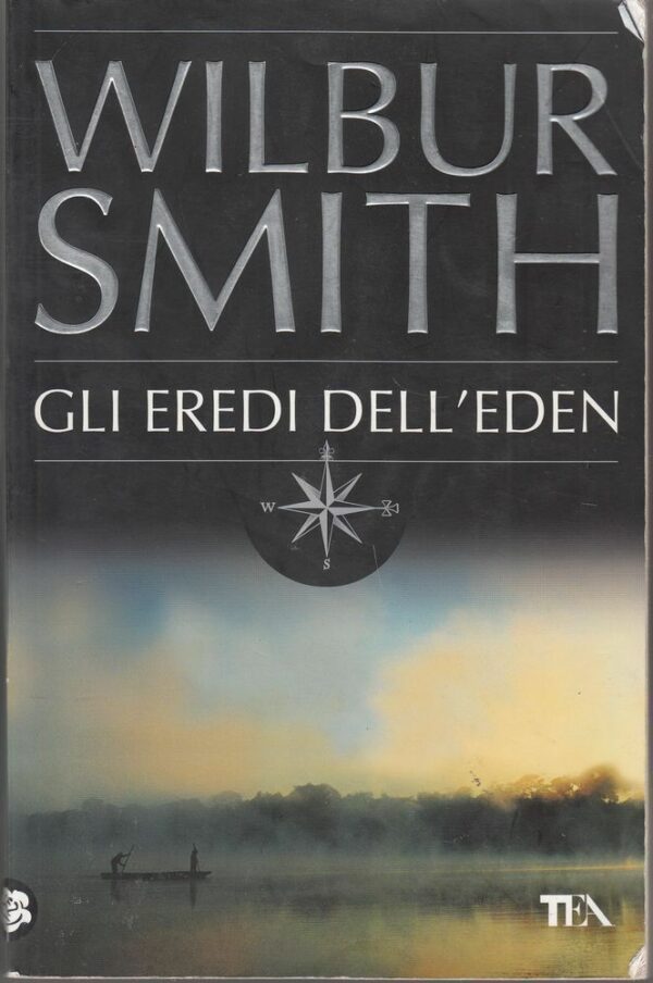 GLI-EREDI-DELLEDEN-di-Wilbur-Smith-ed-TEA-112382815750