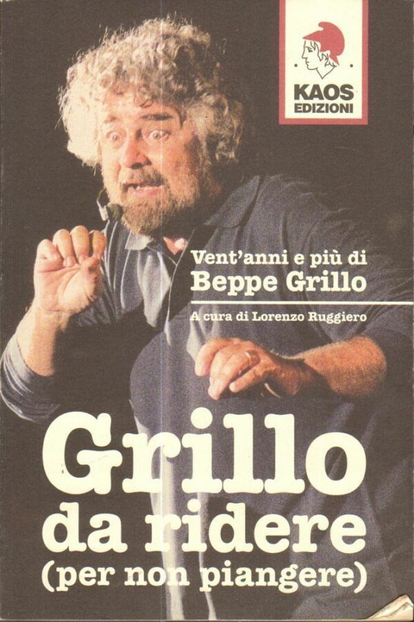 GRILLO-DA-RIDERE-PER-NON-PIANGERE-di-Beppe-Grillo-ed-Kaos-2003-122378925180