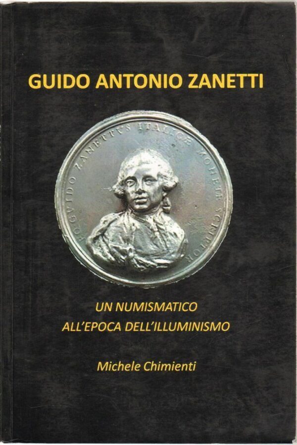 GUIDO-ANTONIO-ZANETTI-UN-NUMISMATICO-ALLEPOCA-DELLILLUMINISMO-di-M-Chimenti-122533773290