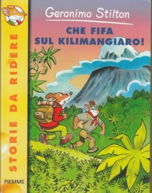 Geronimo Stilton n. 63 CHE FIFA SUL KILIMANGIARO! ed. Piemme