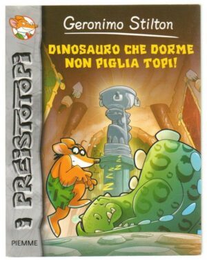 Geronimo Stilton n. 7 Dinosauro che dorme non piglia topi! ed. Piemme