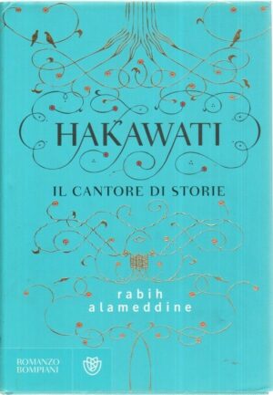 Hakawati il cantore di storie di Rabih Alameddine ed. Bompiani