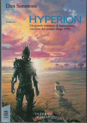HYPERION di Dan Simmons 1° ed. Interno Giallo