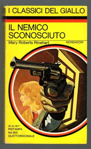 I CLASSICI DEL GIALLO MONDADORI n°278 IL NEMICO SCONOSCIUTO di M. R. Rinehart