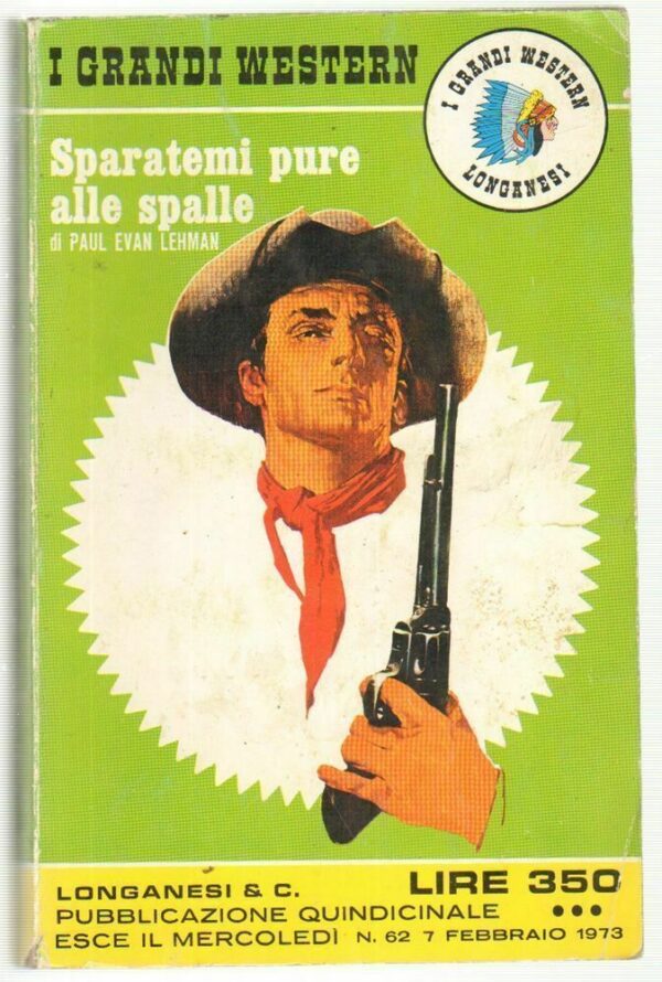 I-Grandi-Western-n-62-SPARATEMI-PURE-ALLE-SPALLE-di-Lehman-ed-Longanesi-1973-112643979790