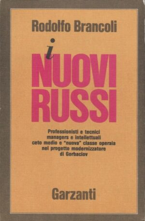 I NUOVI RUSSI di Rodolfo Brancoli ed. Garzanti