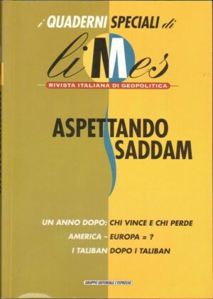 I Quaderni Speciali di Limes n. 1 ASPETTANDO SADDAM ed. L' Espresso 2002