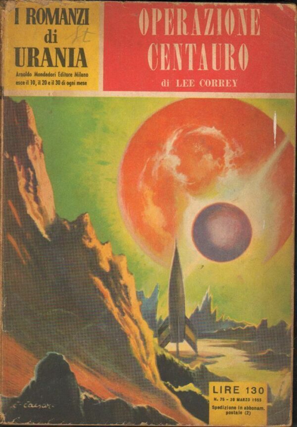 I-Romanzi-di-Urania-n-75-OPERAZIONE-CENTAURO-di-L-Correy-ed-Mondadori-112452251200