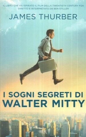 I SOGNI SEGRETI DI WALTER MITTY di James Thurber ed. BUR