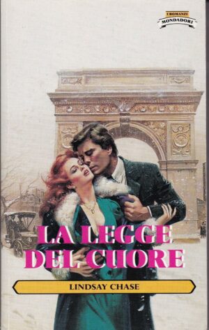 I romanzi Lindsay Chase " LA LEGGE DEL CUORE " N°308 MONDADORI