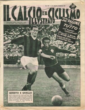 Il Calcio e il Ciclismo Illustrato n. 38 - 13 Settembre 1956 - In copertina Liedholm e Montuori