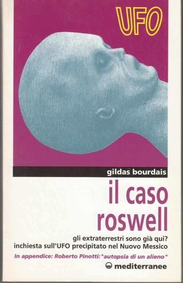 IL-CASO-ROSWELL-di-Gildas-Bourdais-ed-Mediterranee-123968246360