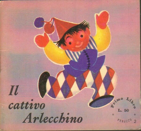 IL-CATTIVO-ARLECCHINO-Collana-Primo-Libro-n-2-ed-Peruzzo-122549731690