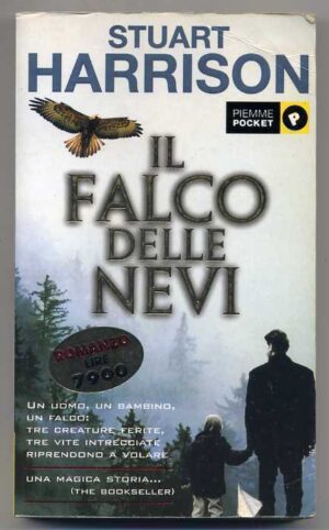 IL FALCO DELLE NEVI di Stuart Harrison ed. Piemme