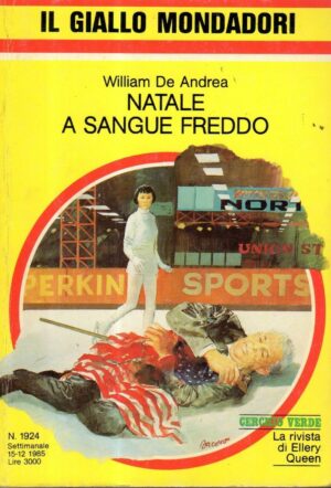 IL GIALLO MONDADORI n°1924 NATALE A SANGUE FREDDO di William De Andrea