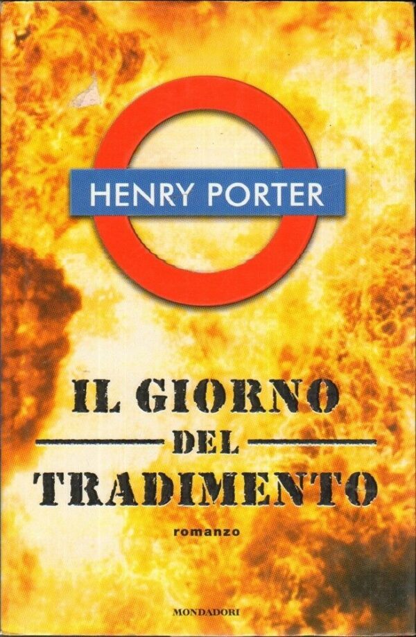 IL-GIORNO-DEL-TRADIMENTO-di-Henry-Porter-1-ed-Mondadori-2000-112206434860