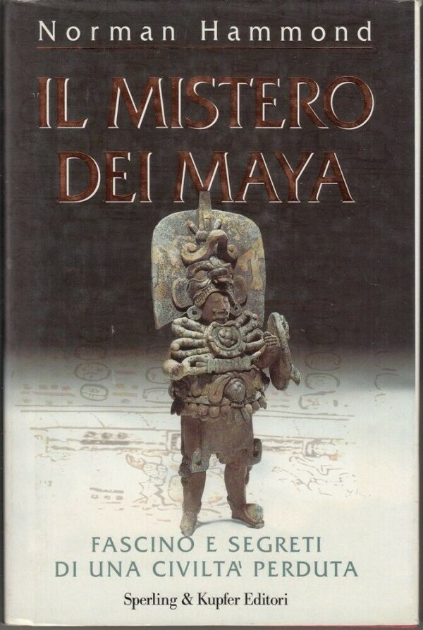 IL-MISTERO-DEI-MAYA-di-Norman-Hammond-ed-Sperling-Kupfer-123967091670