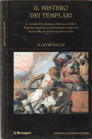 IL MISTERO DEI TEMPLARI di Martin Bauer Abbinamento Editoriale