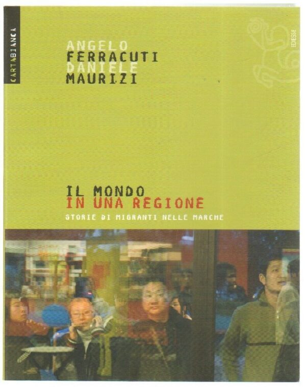 IL-MONDO-IN-UNA-REGIONE-di-Angelo-Ferracuti-e-Daniele-Maurizi-ed-Ediesse-113104978510