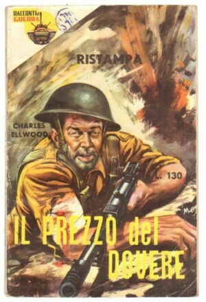 IL PREZZO DEL DOVERE di Charles Ellwood ed. Racconti di Guerra n. 22