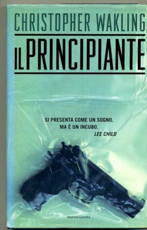 IL PRINCIPIANTE di Christopher Wakling ed. Mondadori